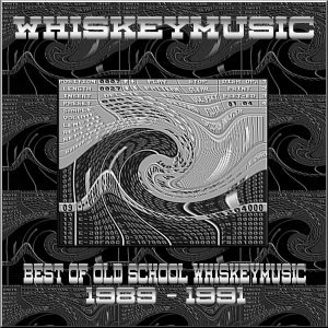 Best of Old School Whiskeymusic (1989-1991) (collection)