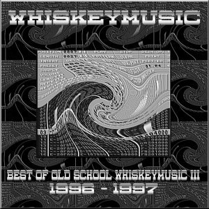 Best of Old School Whiskeymusic III (1996-1997) (collection)